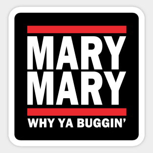 MARY, MARY Sticker